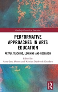 Cover: Performative Approaches in Arts Education - Routledge