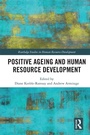 Cover: Positive Ageing and Human Resource Development - Routledge