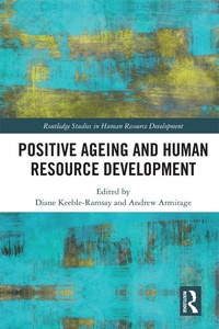 Abbildung von: Positive Ageing and Human Resource Development - Routledge