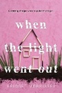 Cover: When the Light Went Out - Sourcebooks Fire