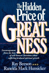 Enlarge image Cover: The Hidden Price of Greatness - Overcomers Ministries
