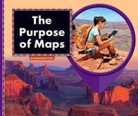 Enlarge image Cover: The Purpose of Maps - Child's World