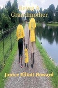 Cover: Being a Grandmother - Janice Elliott-Howard
