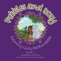 Enlarge image Cover: Pebbles and Izzy - Xlibris AU
