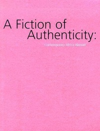 Enlarge image Cover: Fiction Of Authenticity, A - Contemporary Arts Museum