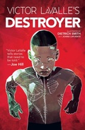 Cover: Victor LaValle's Destroyer - Boom Entertainment