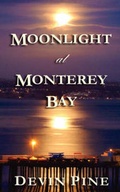 Cover: Moonlight at Monterey Bay - Beachside Press
