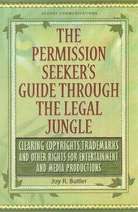 Abbildung von: The Permission Seeker's Guide Through the Legal Jungle - Sashay Communications