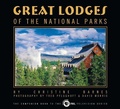 Cover: Great Lodges of the National Parks - W.W. West Inc.