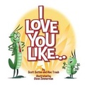 Cover: I Love You Like... - Grass & Hopping Publishing