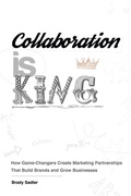 Cover: Collaboration is King - Sol & Sonny Publishing