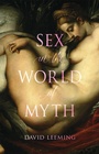 Cover: Sex in the World of Myth - Reaktion Books
