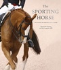 Cover: The Sporting Horse - White Lion Publishing
