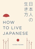 Cover: How to Live Japanese - White Lion Publishing