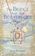 Cover: The Bridge and the Butterflies - Fantastic Books Publishing