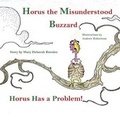 Cover: Horus, The Misunderstood Buzzard Horus Has a Problem - Pen It! Publications, LLC