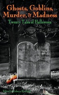 Cover: Ghosts, Goblins, Murder, & Madness - Dark Ink