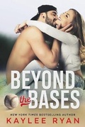 Cover: Beyond the Bases - Kaylee Ryan
