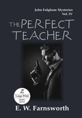 Cover: The Perfect Teacher - Zimbell House Publishing, LLC