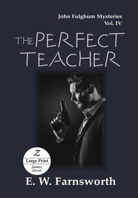 Enlarge image Cover: The Perfect Teacher - Zimbell House Publishing, LLC