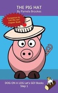 Cover: The Pig Hat - Dog on a Log Books