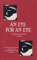 Cover: An Eye for an Eye, Chronicles of an Obsession - Seasidepress.Org