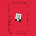 Cover: How to Write an Autobiographical Novel - Blackstone Publishing
