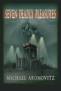 Cover: Seven Deadly Pleasures - Hippocampus Press