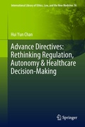 Cover: Advance Directives: Rethinking Regulation, Autonomy & Healthcare Decision-Making - Springer
