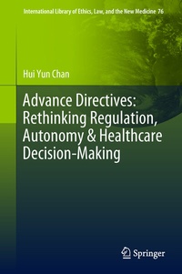 Abbildung von: Advance Directives: Rethinking Regulation, Autonomy & Healthcare Decision-Making - Springer
