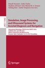 Cover: Simulation, Image Processing, and Ultrasound Systems for Assisted Diagnosis and Navigation - Springer