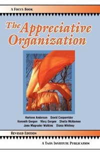 Enlarge image Cover: The Appreciative Organization - Taos Institute Publications