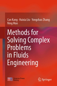 Enlarge image Cover: Methods for Solving Complex Problems in Fluids Engineering - Springer
