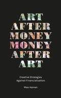 Cover: Art after Money, Money after Art - Pluto Press