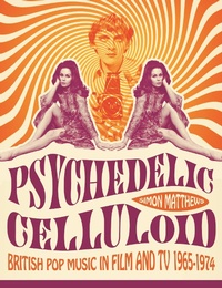 Enlarge image Cover: Psychedelic Celluloid - Oldcastle Books Ltd