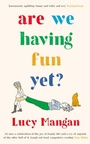Cover: Are We Having Fun Yet? - Souvenir Press Ltd