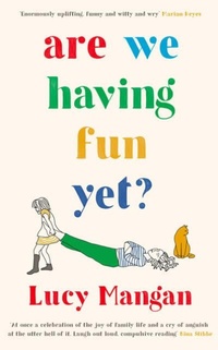 Enlarge image Cover: Are We Having Fun Yet? - Souvenir Press Ltd