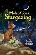 Cover: Metro Goes Stargazing (Metro The Little Dog, #3) - Metro The Little Dog