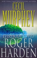 Cover: Everybody Loved Roger Harden - TKA Distribution