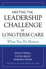 Cover: Meeting the Leadership Challenge in Long-Term Care - Health Professions Press, Inc.