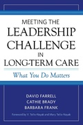 Cover: Meeting the Leadership Challenge in Long-Term Care - Health Professions Press, Inc.