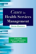 Cover: Cases in Health Services Management, Sixth Edition - Health Professions Press, Inc.
