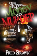 Cover: Money and Murda - Street Knowledge Publishing, LLC