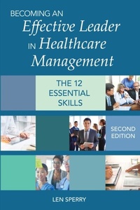 Abbildung von: Becoming an Effective Leader in Healthcare Management, Second Edition - Health Professions Press, Inc.