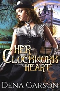 Cover: Her Clockwork Heart - After Glows Publishing