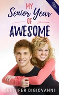 Cover: My Senior Year of Awesome - Swoon Romance