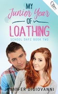 Cover: My Junior Year of Loathing - Swoon Romance