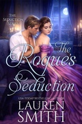 Cover: The Rogue's Seduction (The Seduction Series, #3) - Lauren Smith