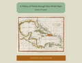 Cover: A History of Florida through New World Maps - University of Florida Press