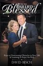 Cover: From Bullied to Blessed - WestBow Press